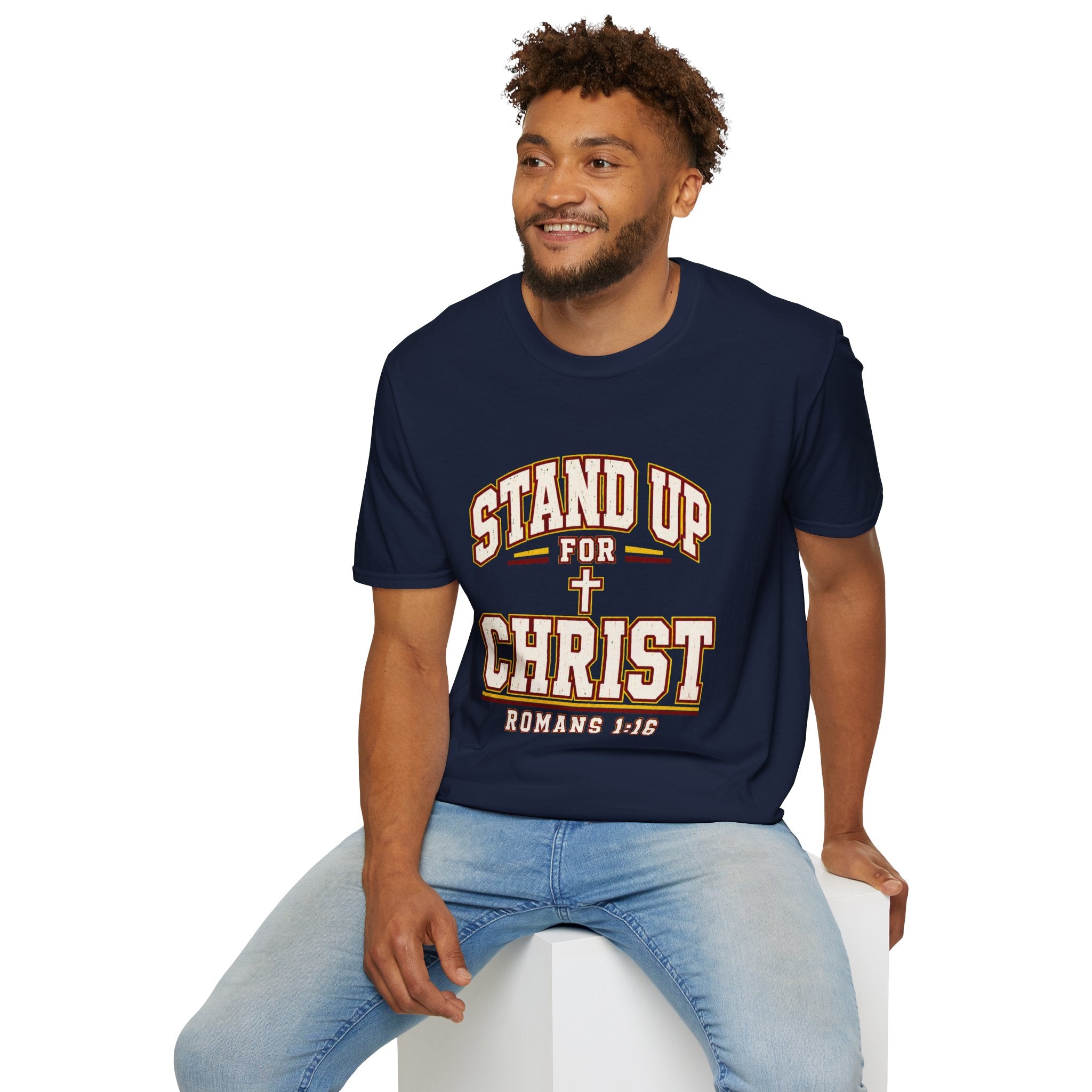 Stand Up for Christ T-Shirt — Romans 1:16 Christian Faith Tee