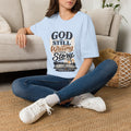 God Is Still Writing Your Story Tee — Inspirational Christian T-Shirt