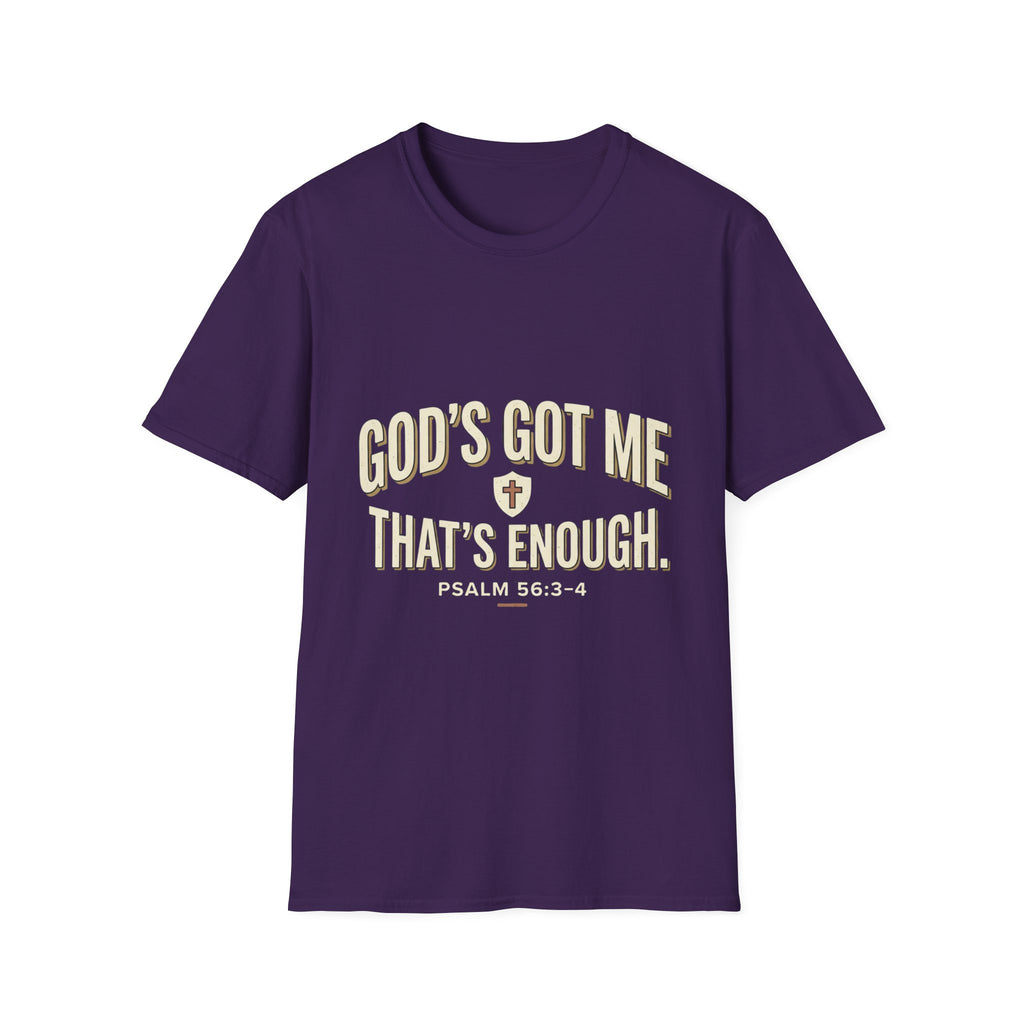 God's Got Me T-Shirt — Inspirational Christian Tee ("God's Got Me, That's Enough")