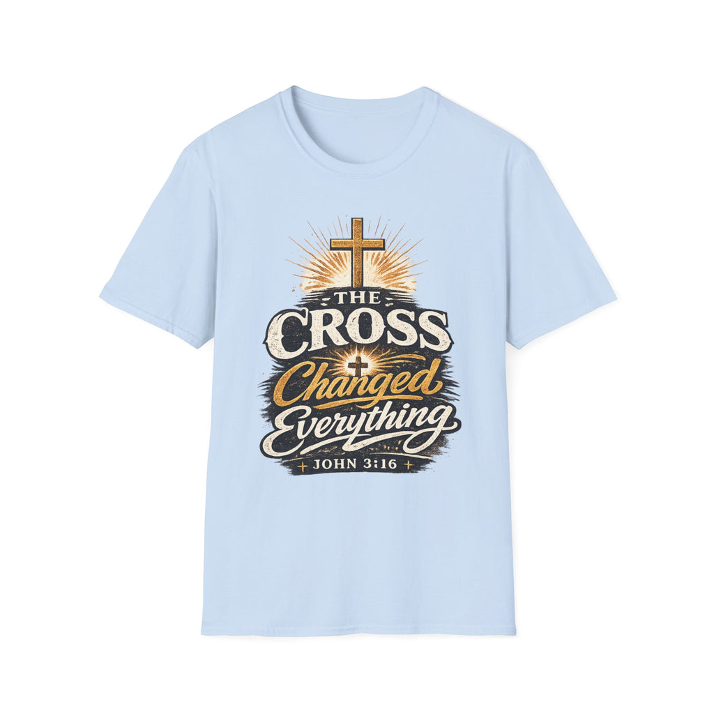 The Cross Changed Everything T‑Shirt — Christian Faith Graphic Tee (John 3:16)