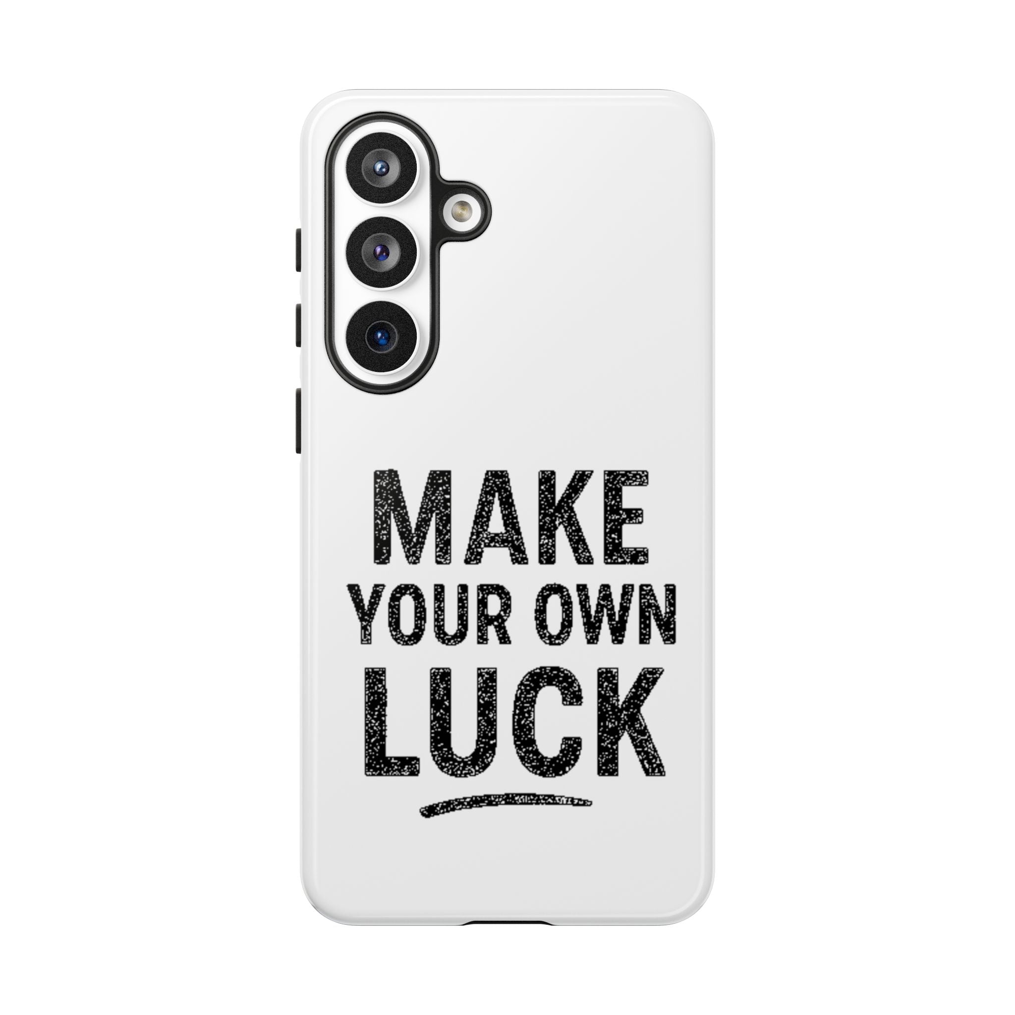 Make Your Own Luck Phone Case – Motivational Protective iPhone Cover