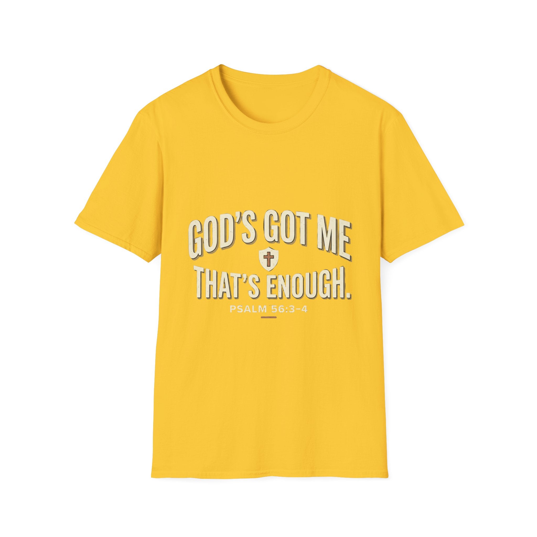 God's Got Me T-Shirt — Inspirational Christian Tee ("God's Got Me, That's Enough")