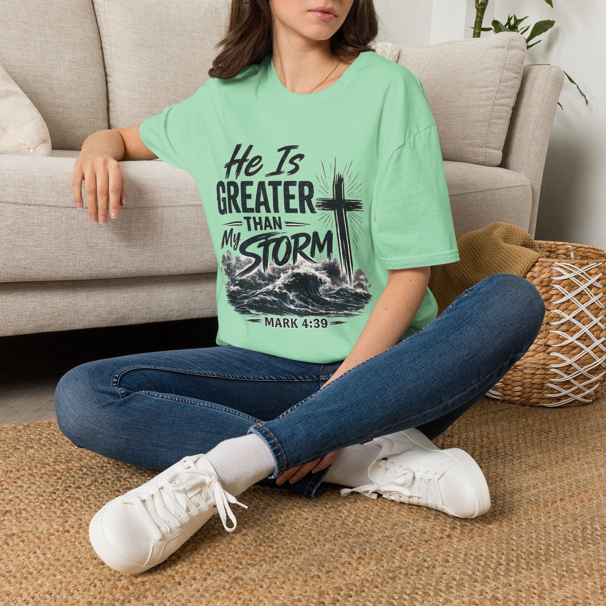 He Is Greater Than My Storm T-Shirt — Christian Inspirational Tee (Mark 4:39)