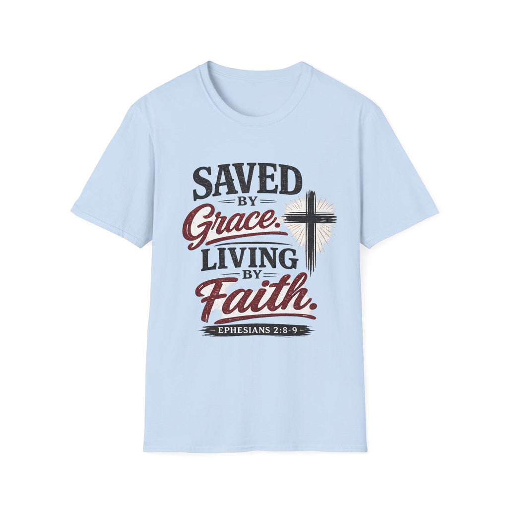 Saved by Grace Living by Faith T-Shirt — Christian Faith Cross Tee