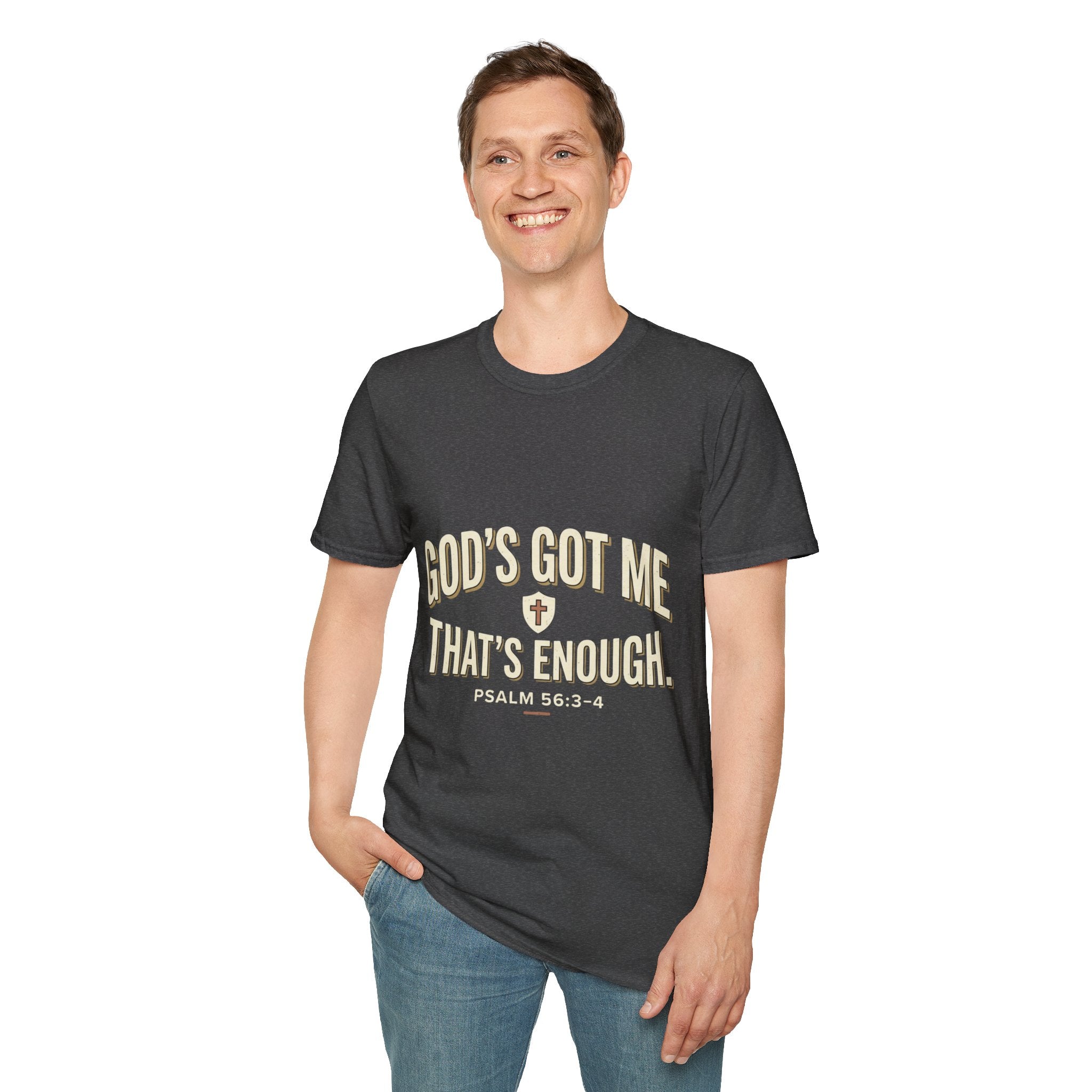 God's Got Me T-Shirt — Inspirational Christian Tee ("God's Got Me, That's Enough")