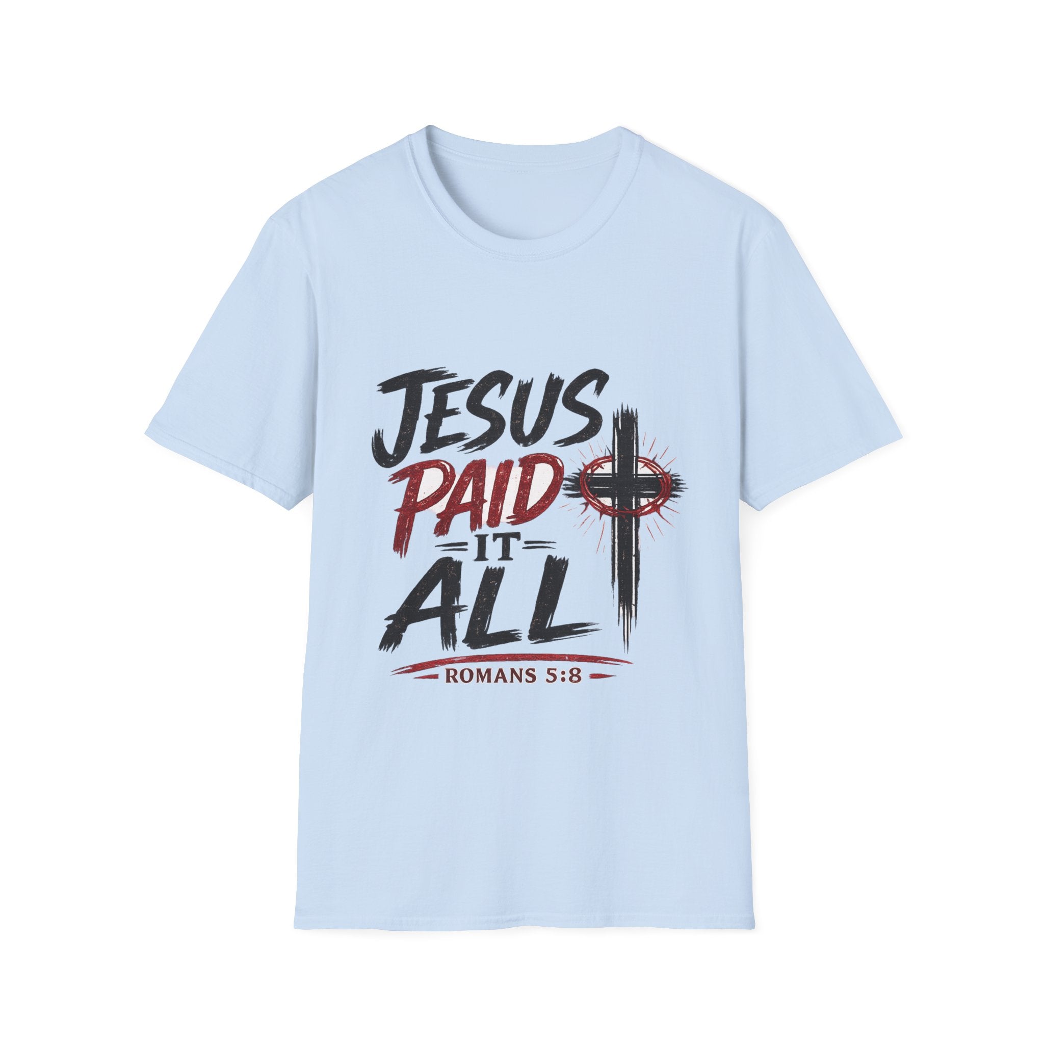 Jesus Paid It All T-Shirt — Christian Faith Cross Tee (Romans 5:8)