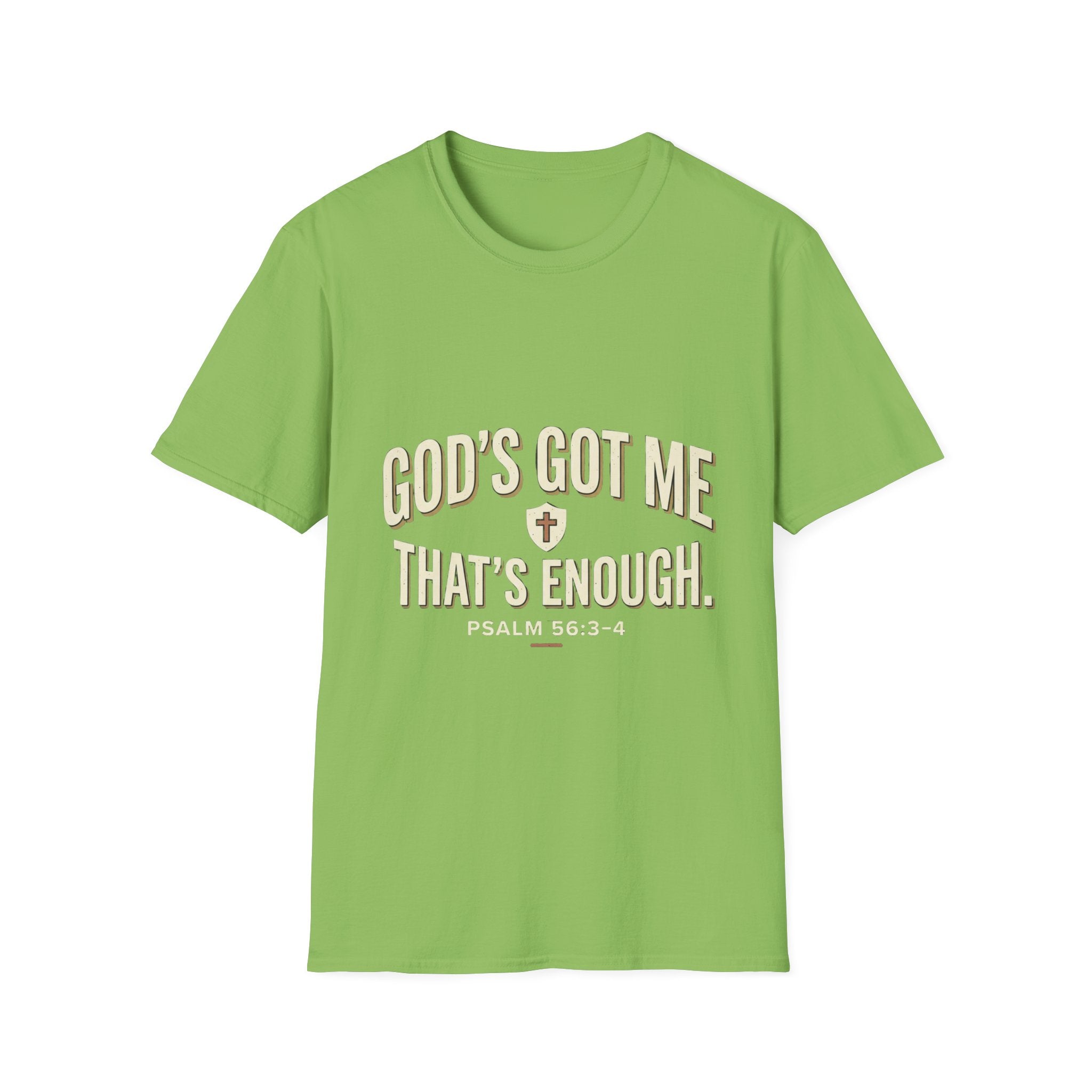 God's Got Me T-Shirt — Inspirational Christian Tee ("God's Got Me, That's Enough")