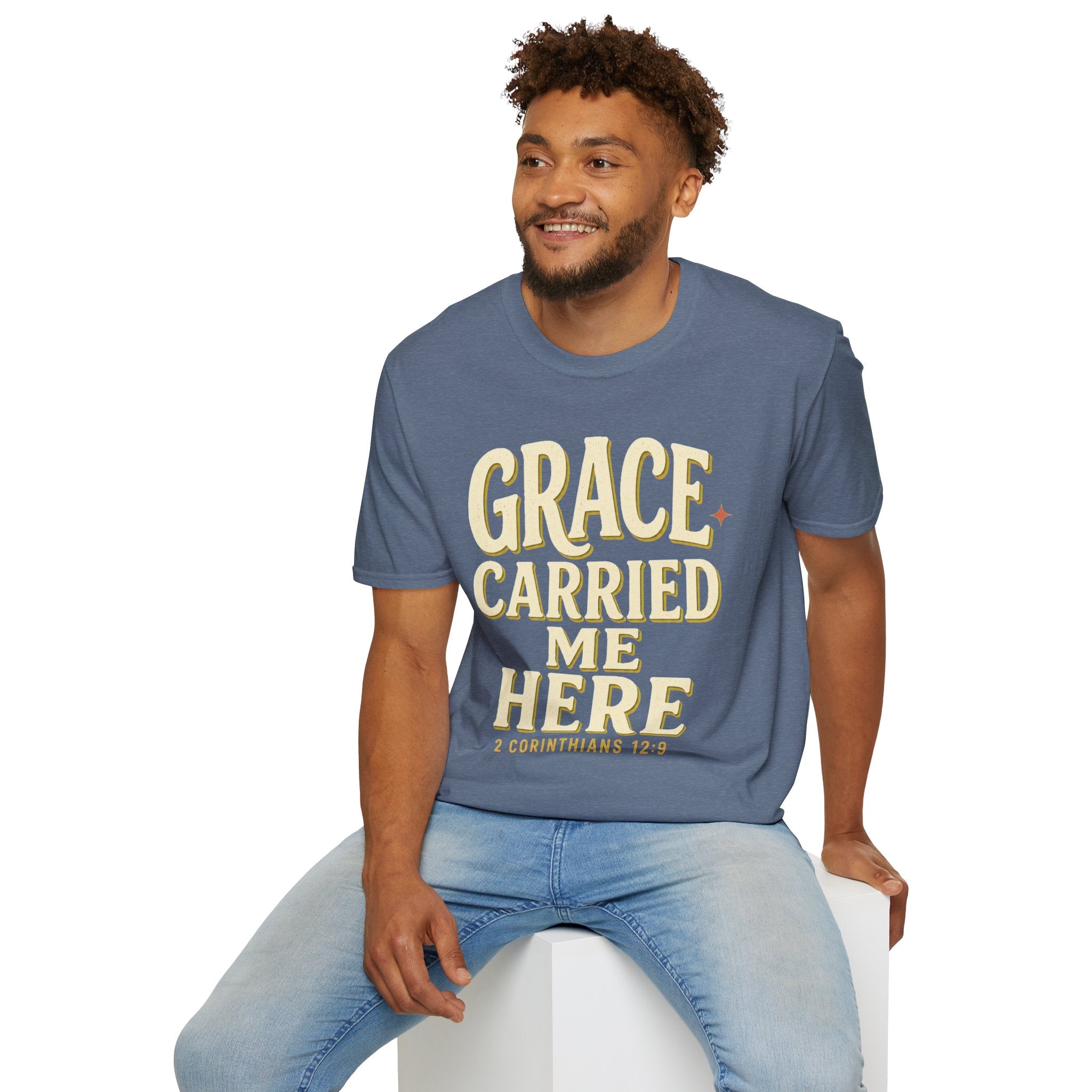 Grace Carried Me Here T-Shirt — Inspirational Christian Faith Tee (2 Corinthians 12:9)