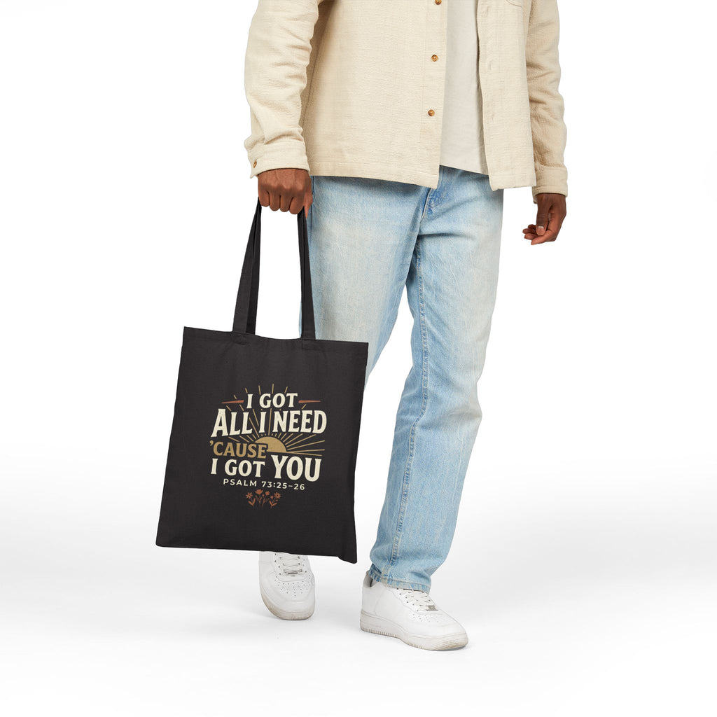 Cotton Tote Bag — "I Got All I Need 'Cause I Got You" Floral Design