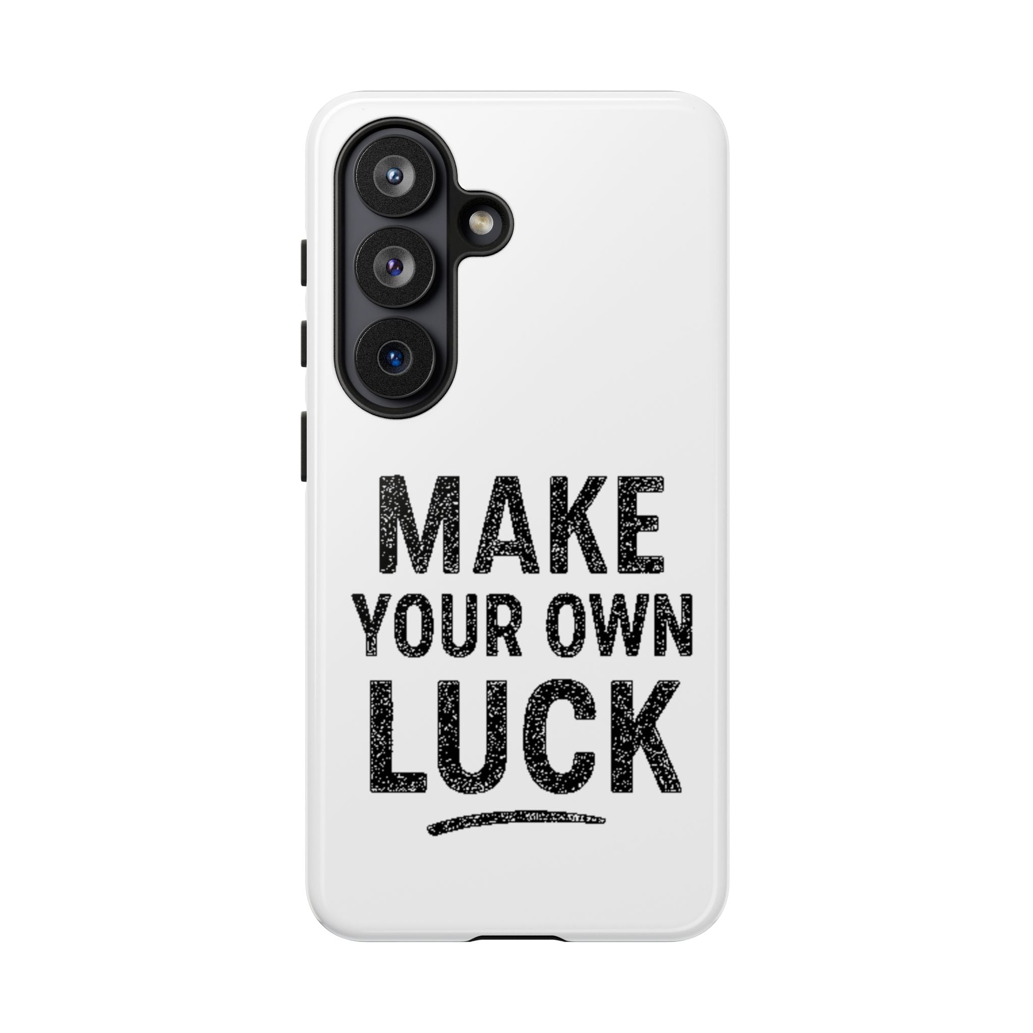 Make Your Own Luck Phone Case – Motivational Protective iPhone Cover