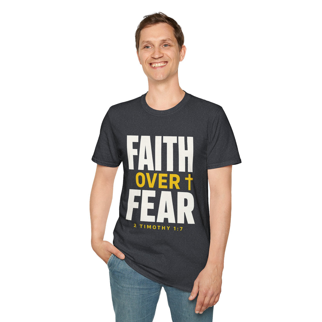 Faith Over Fear T-Shirt — Christian Inspirational Tee (2 Timothy 1:7)
