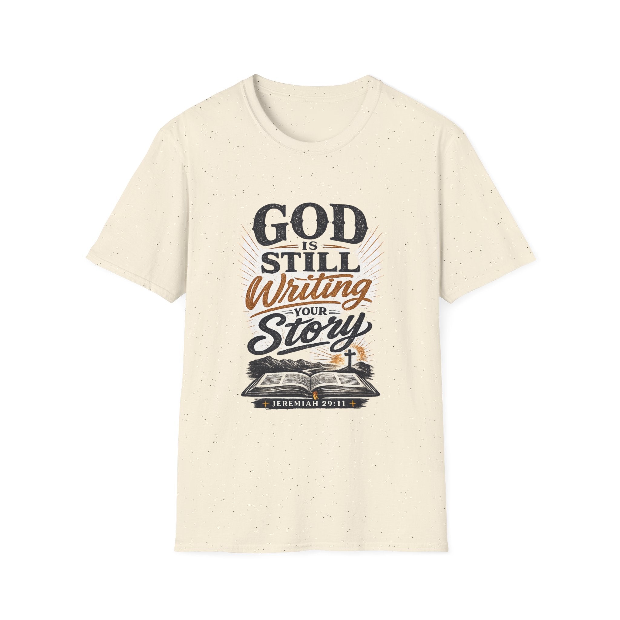 God Is Still Writing Your Story Tee — Inspirational Christian T-Shirt