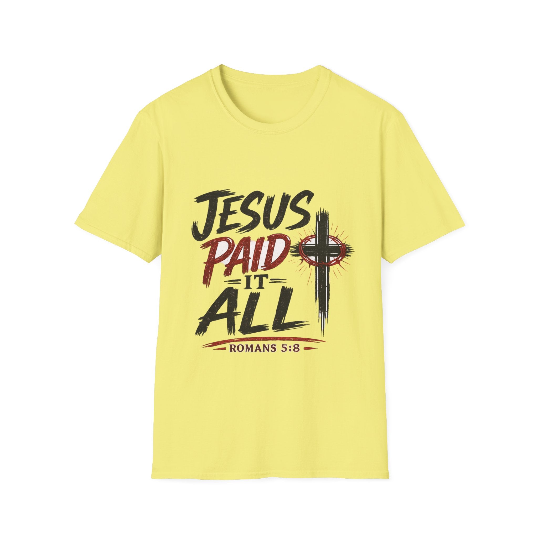 Jesus Paid It All T-Shirt — Christian Faith Cross Tee (Romans 5:8)