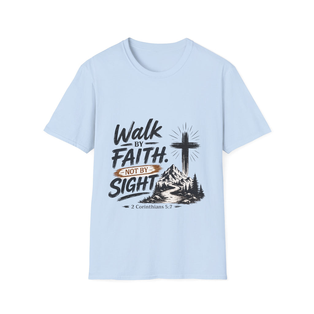 Faith T-Shirt — "Walk by Faith, Not by Sight" Christian Graphic Tee