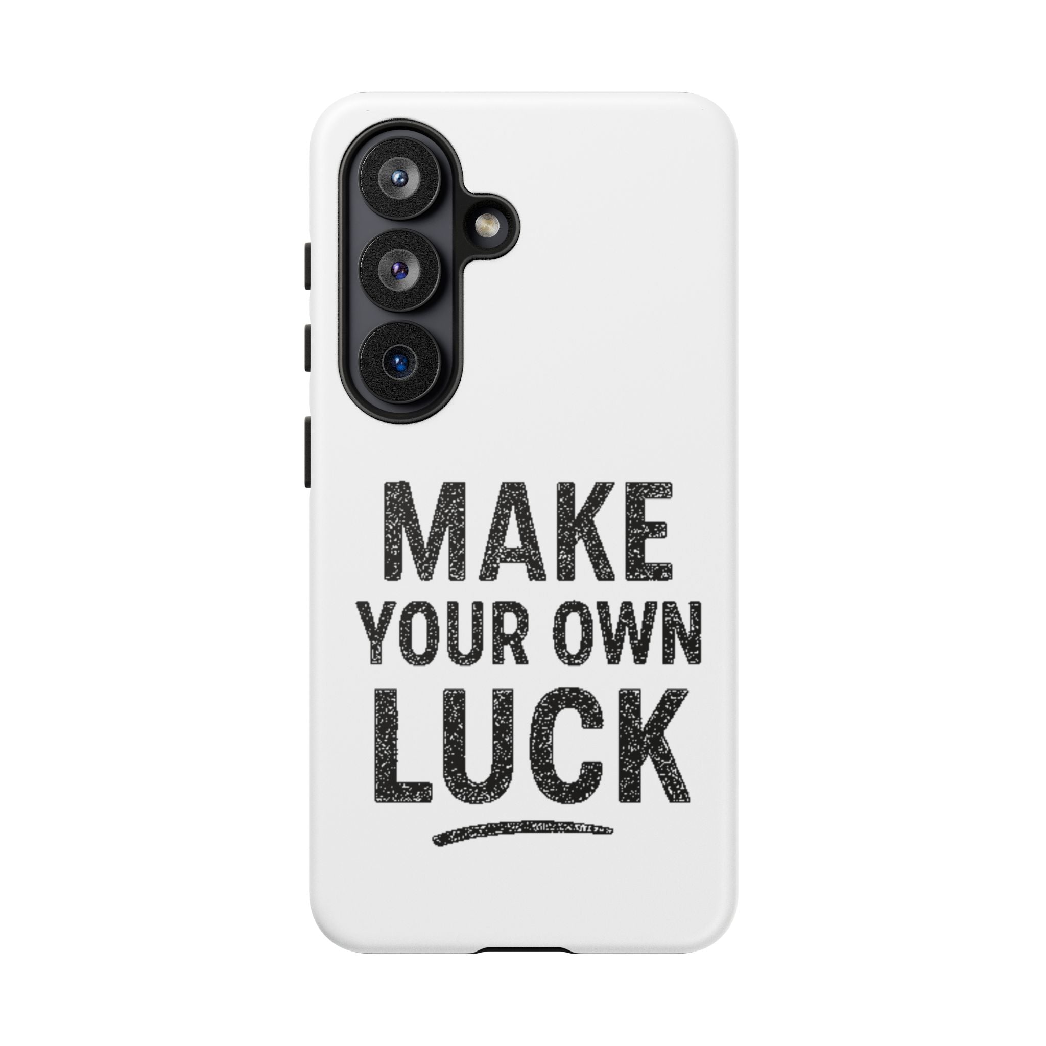 Make Your Own Luck Phone Case – Motivational Protective iPhone Cover
