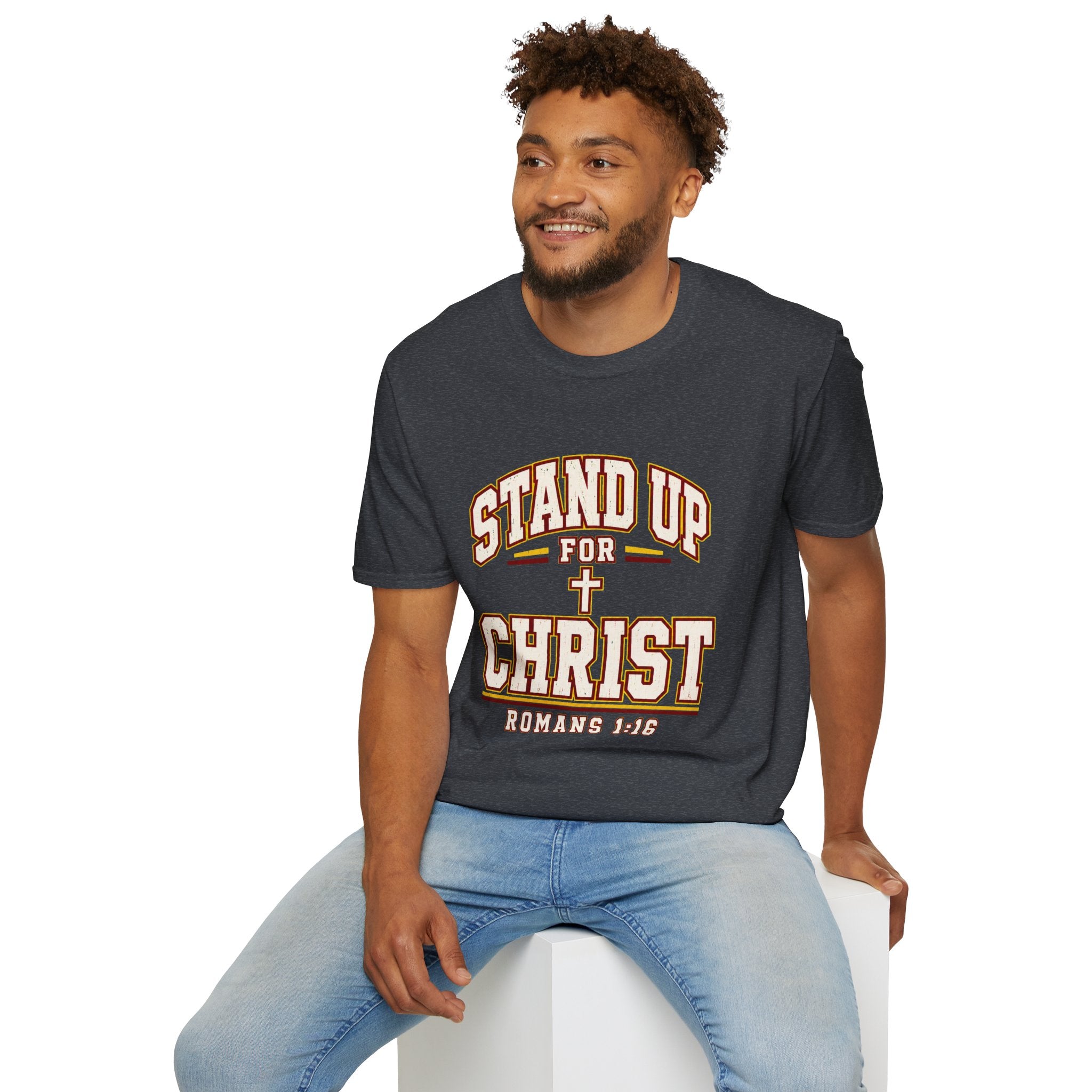 Stand Up for Christ T-Shirt — Romans 1:16 Christian Faith Tee