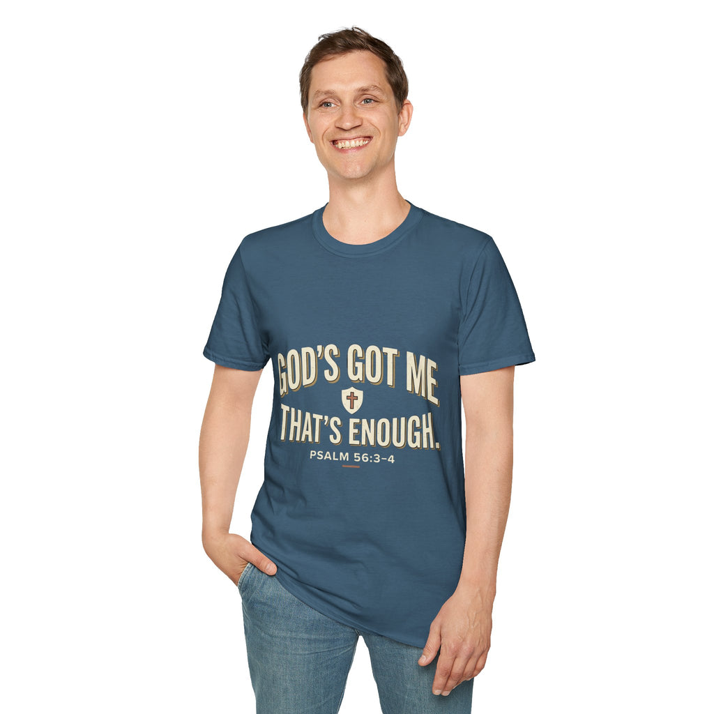 God's Got Me T-Shirt — Inspirational Christian Tee ("God's Got Me, That's Enough")