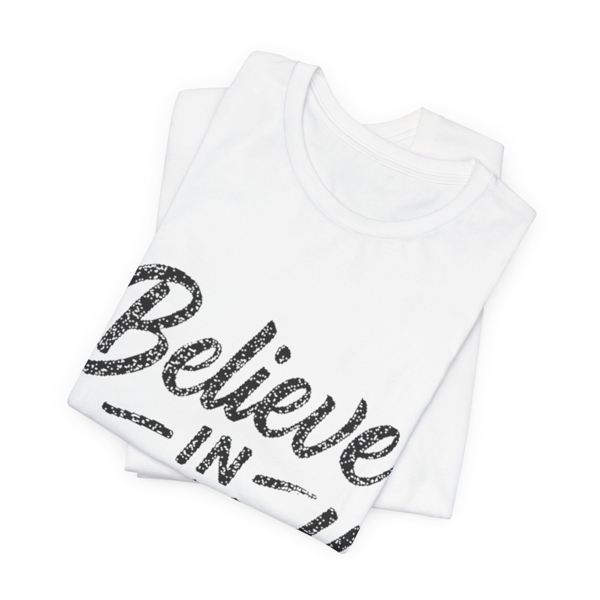 Believe In Yourself T‑Shirt — Inspirational Motivational Tee
