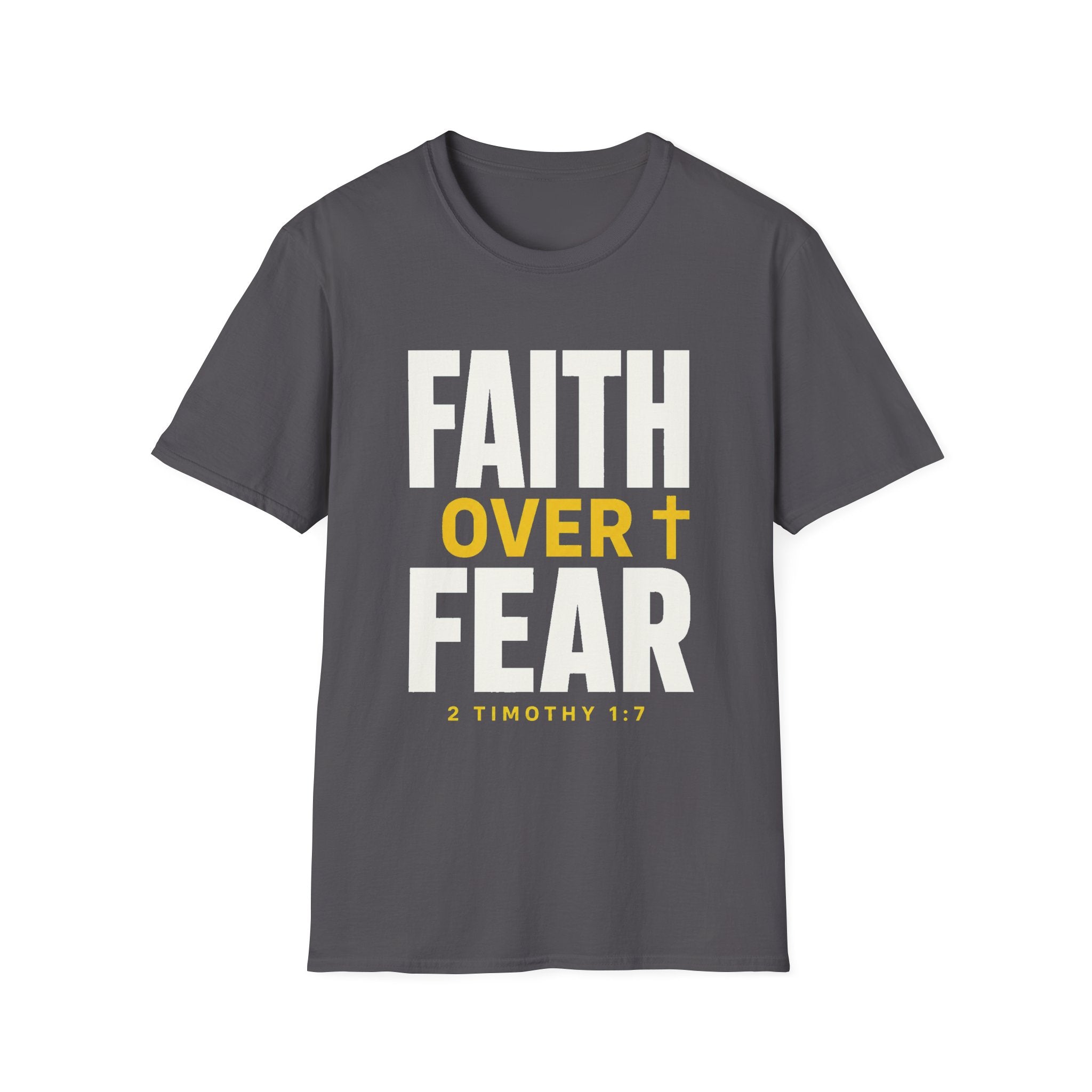Faith Over Fear T-Shirt — Christian Inspirational Tee (2 Timothy 1:7)