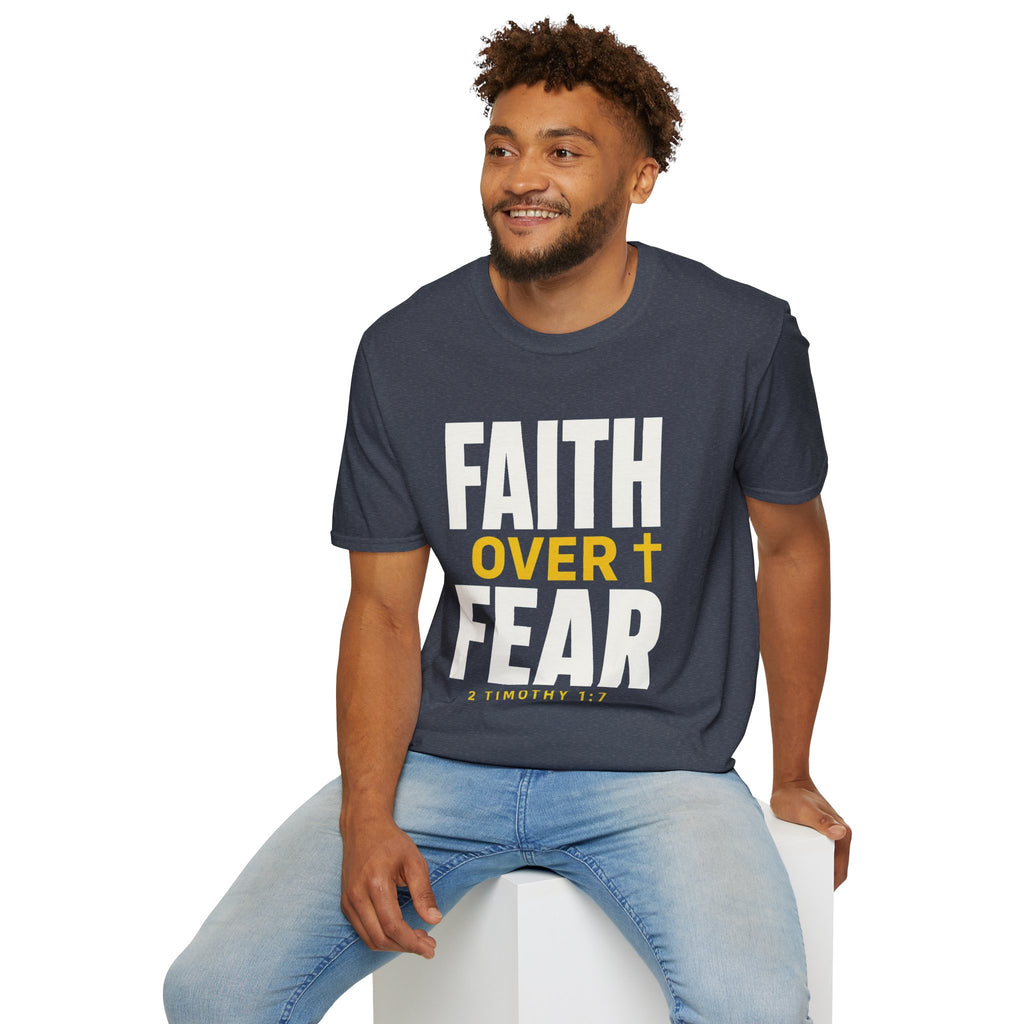 Faith Over Fear T-Shirt — Christian Inspirational Tee (2 Timothy 1:7)