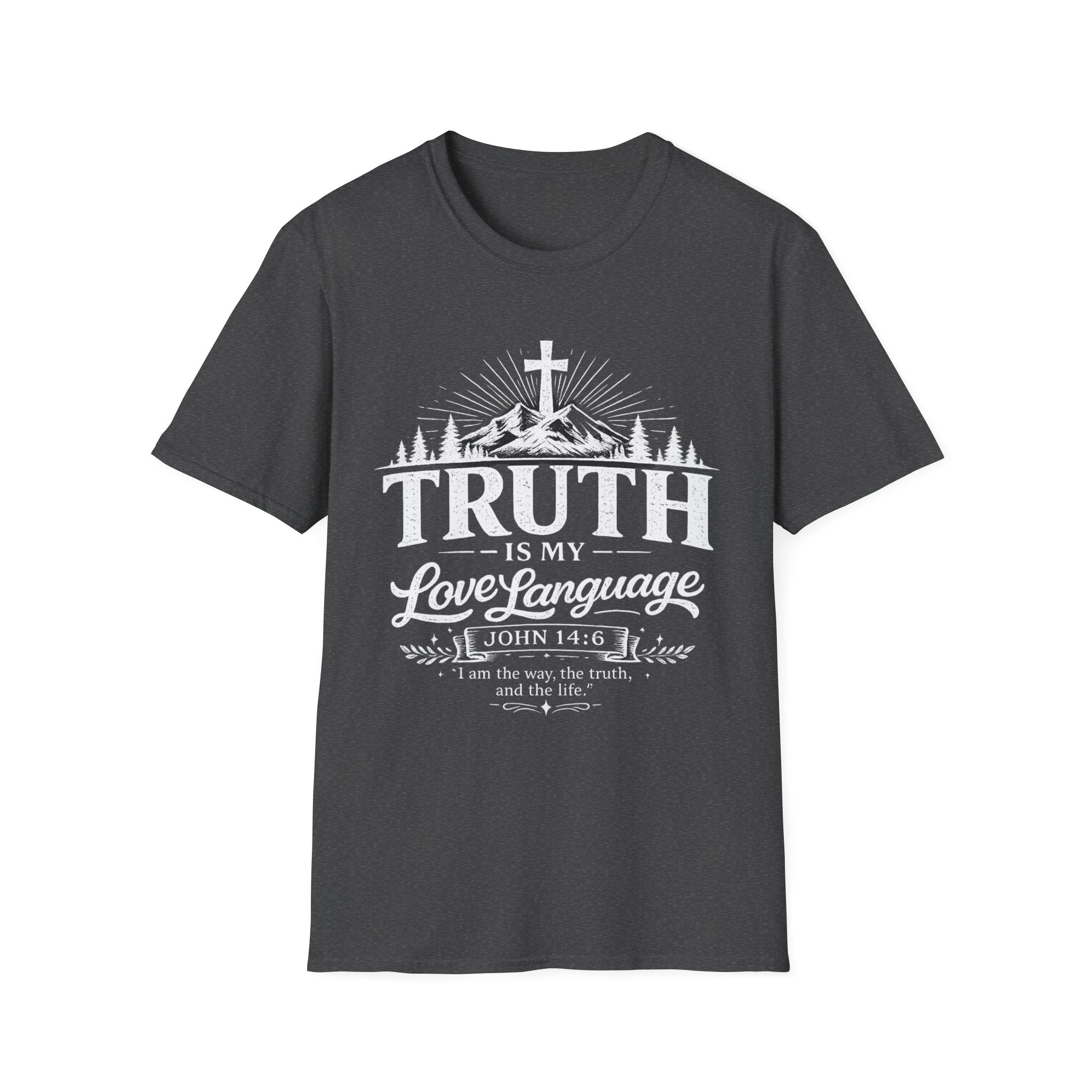 Truth Christian T‑Shirt — "Truth Is My Love Language" Faith Graphic Tee