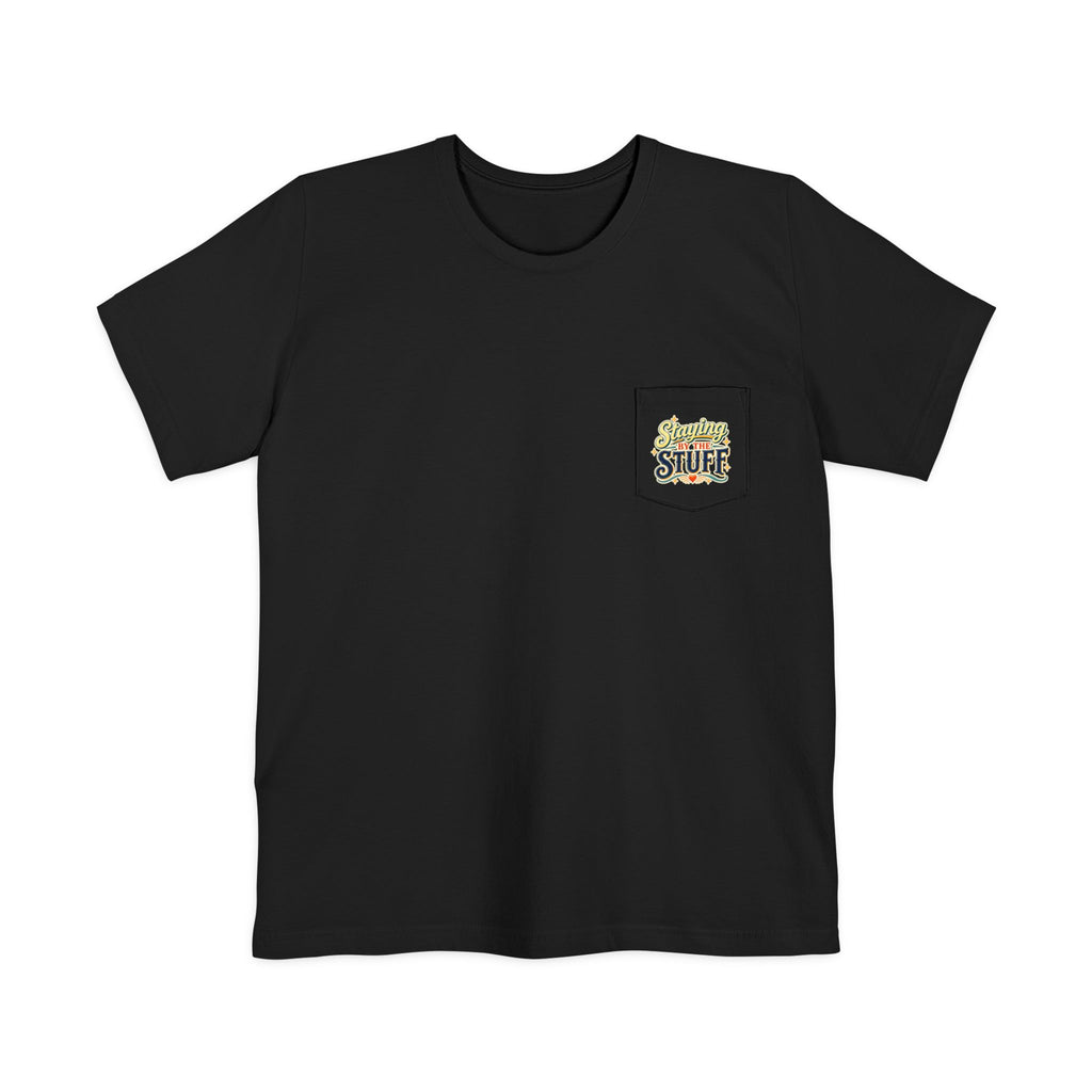 Staying By The Stuff Pocket T-Shirt