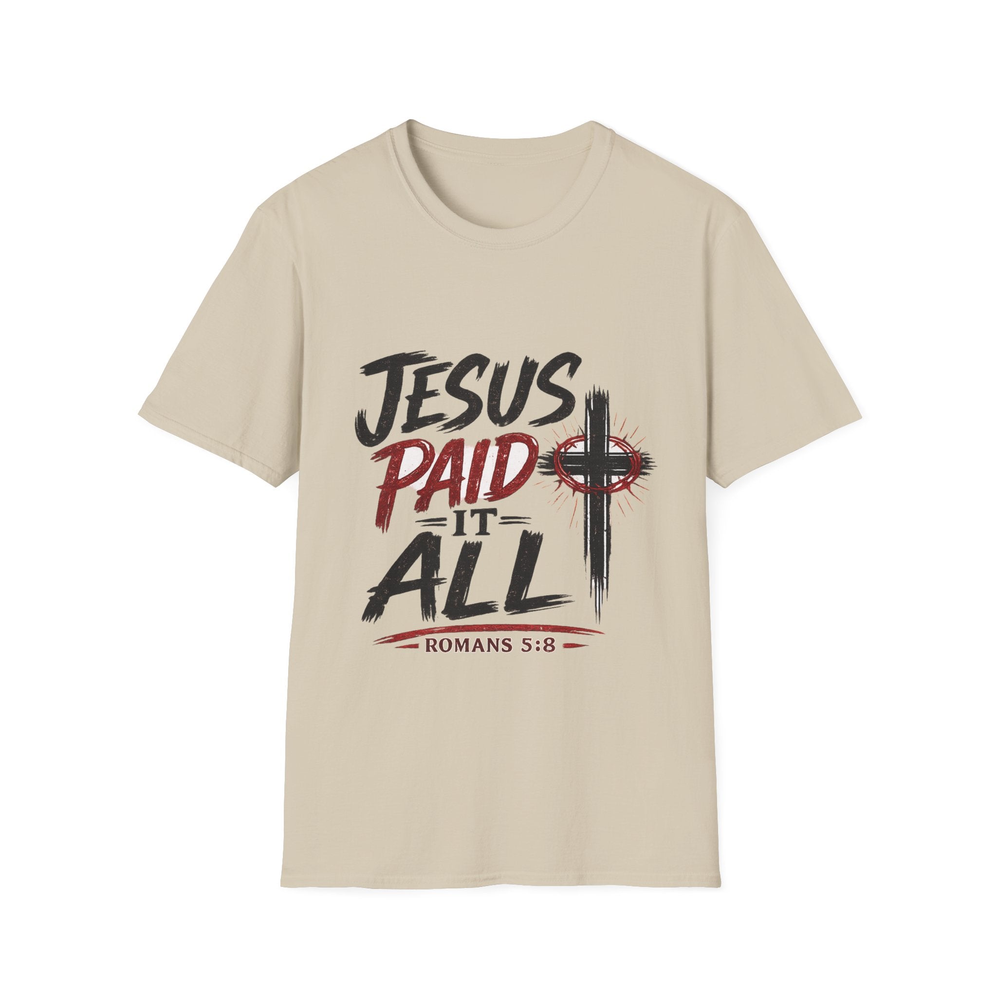 Jesus Paid It All T-Shirt — Christian Faith Cross Tee (Romans 5:8)