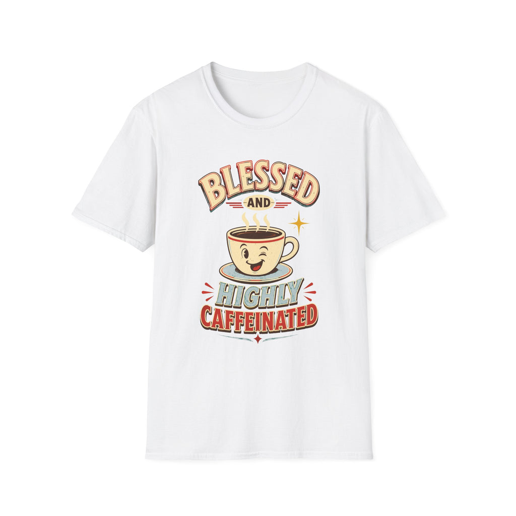 Blessed and Highly Caffeinated T-Shirt