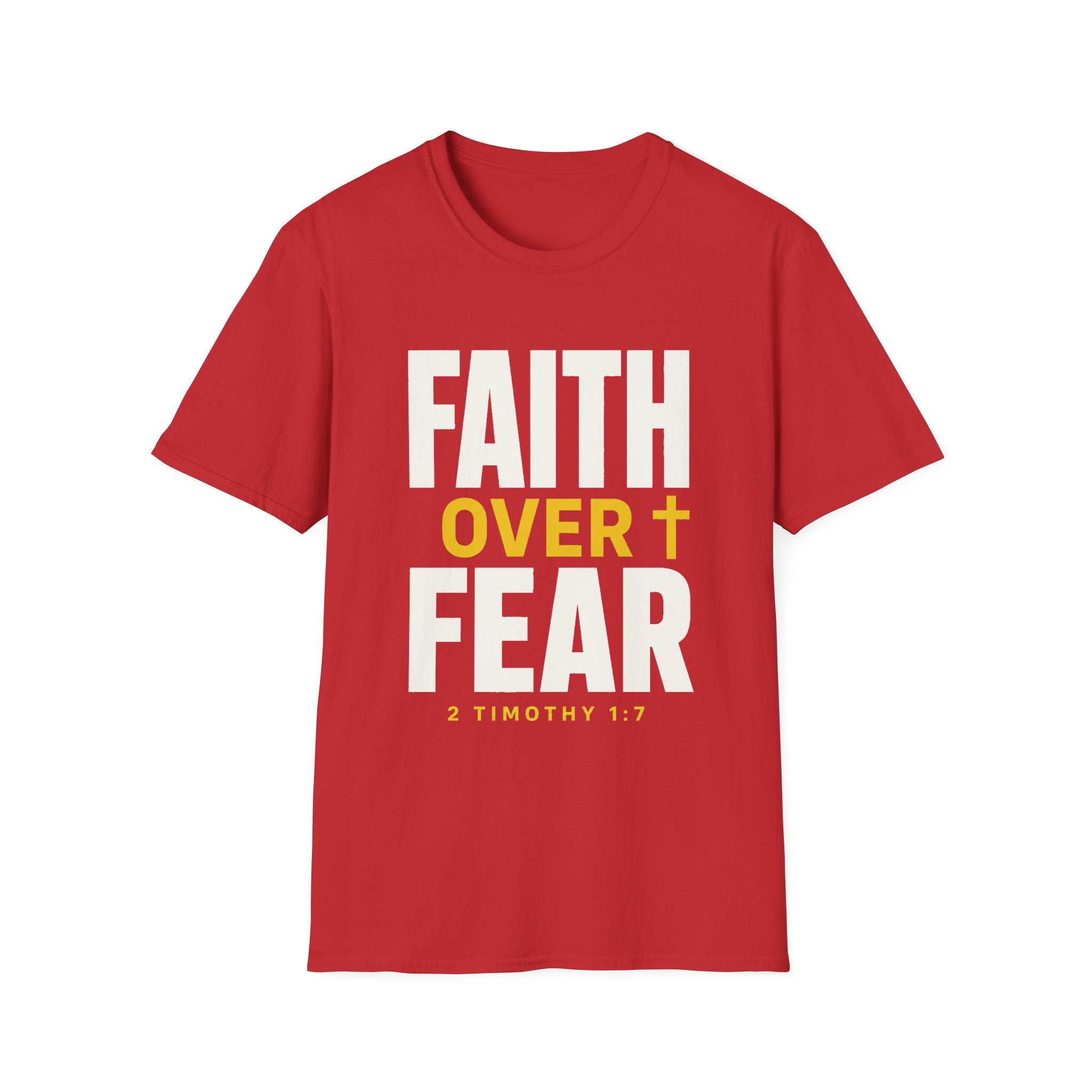 Faith Over Fear T-Shirt — Christian Inspirational Tee (2 Timothy 1:7)
