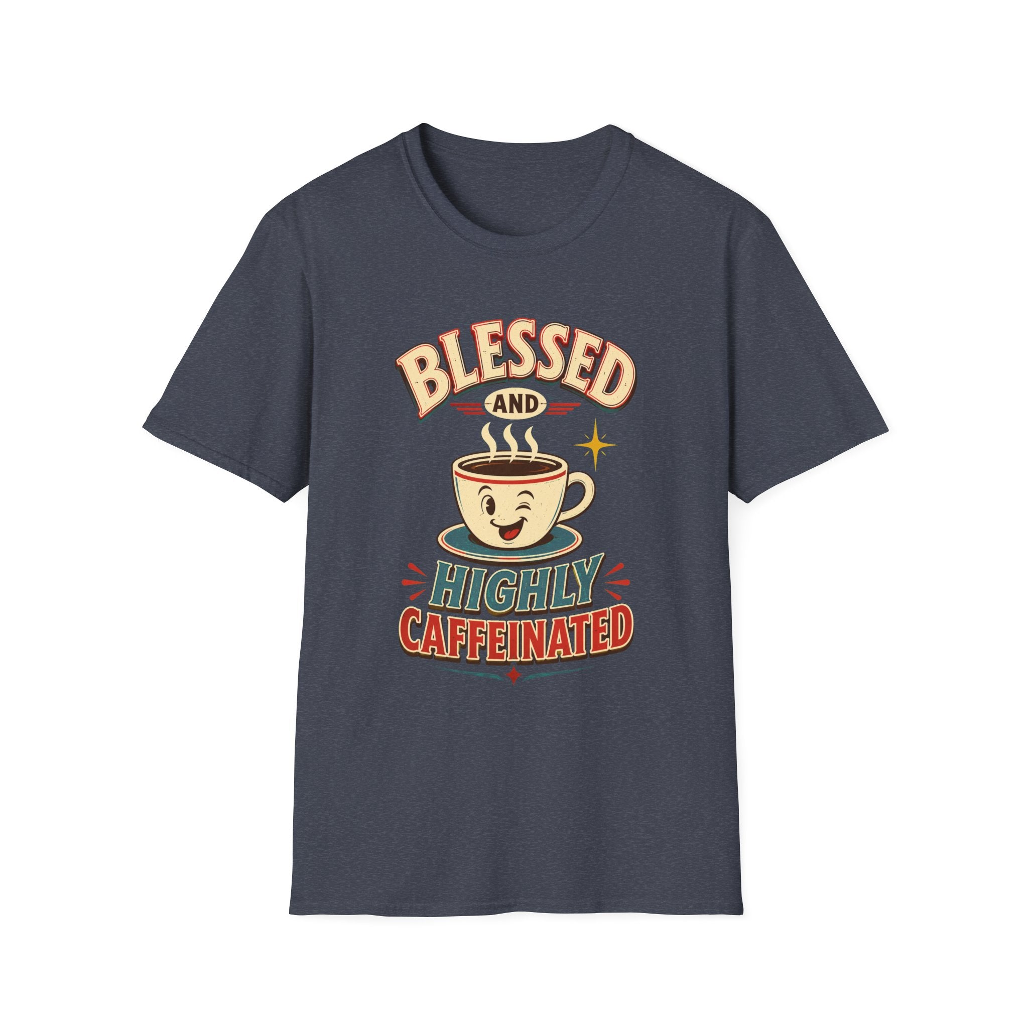 Blessed and Highly Caffeinated T-Shirt