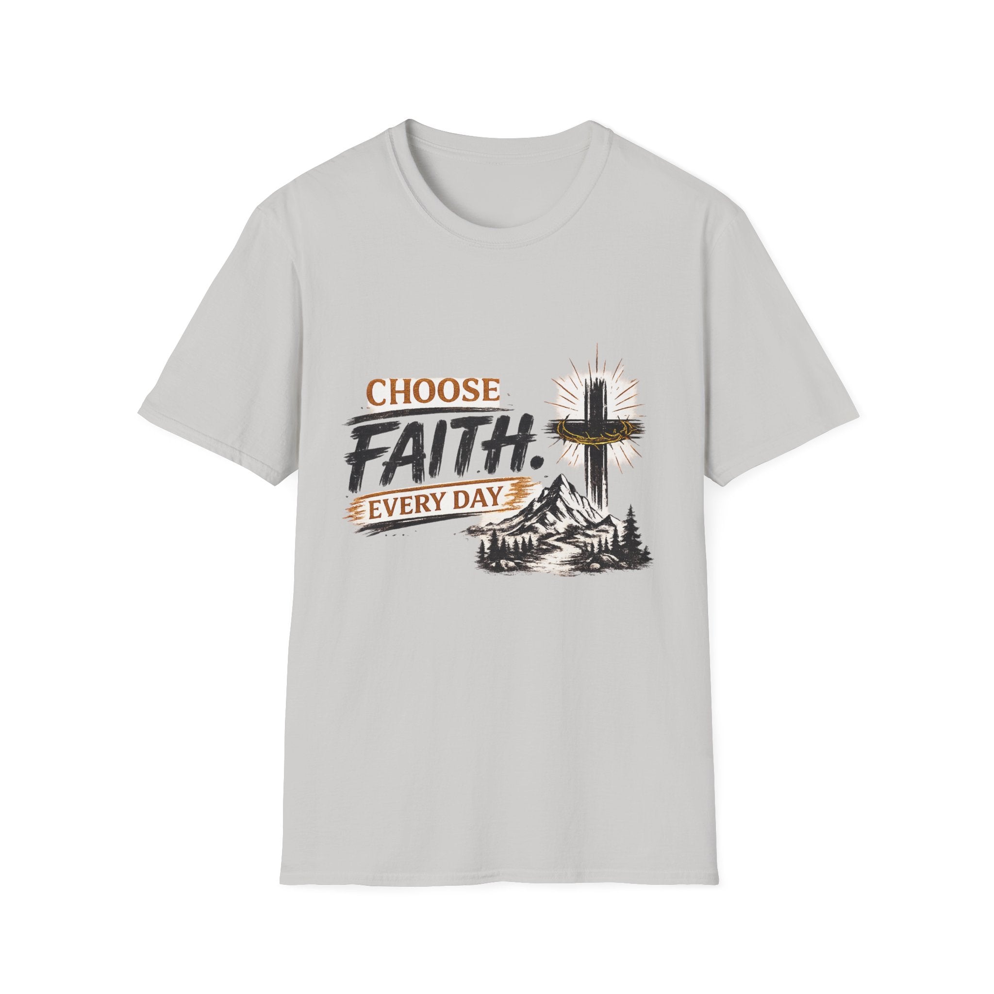 Faith T-Shirt — "Choose Faith Every Day" Christian Graphic Tee