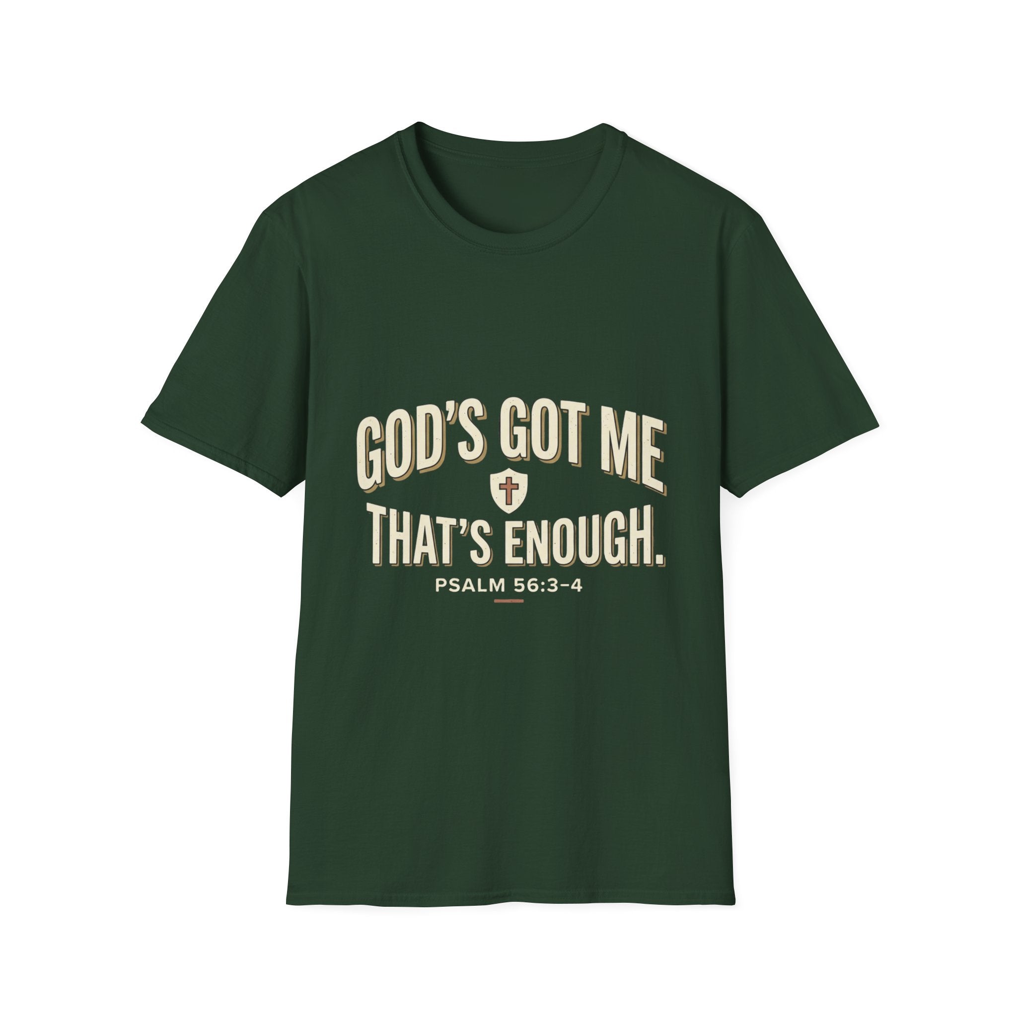 God's Got Me T-Shirt — Inspirational Christian Tee ("God's Got Me, That's Enough")