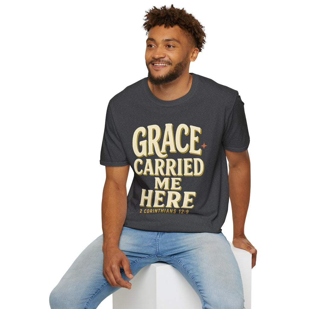 Grace Carried Me Here T-Shirt — Inspirational Christian Faith Tee (2 Corinthians 12:9)