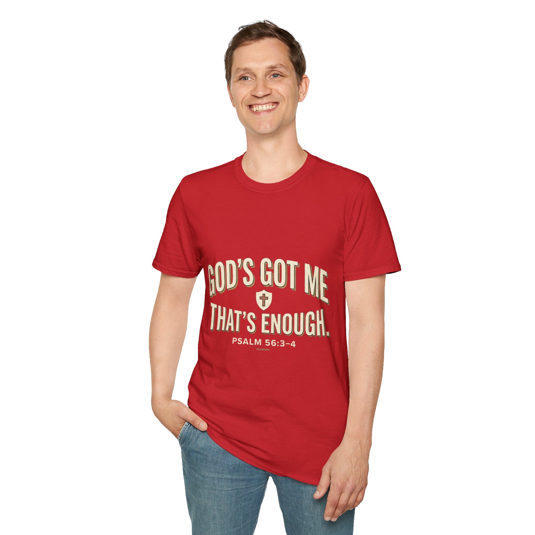 God's Got Me T-Shirt — Inspirational Christian Tee ("God's Got Me, That's Enough")