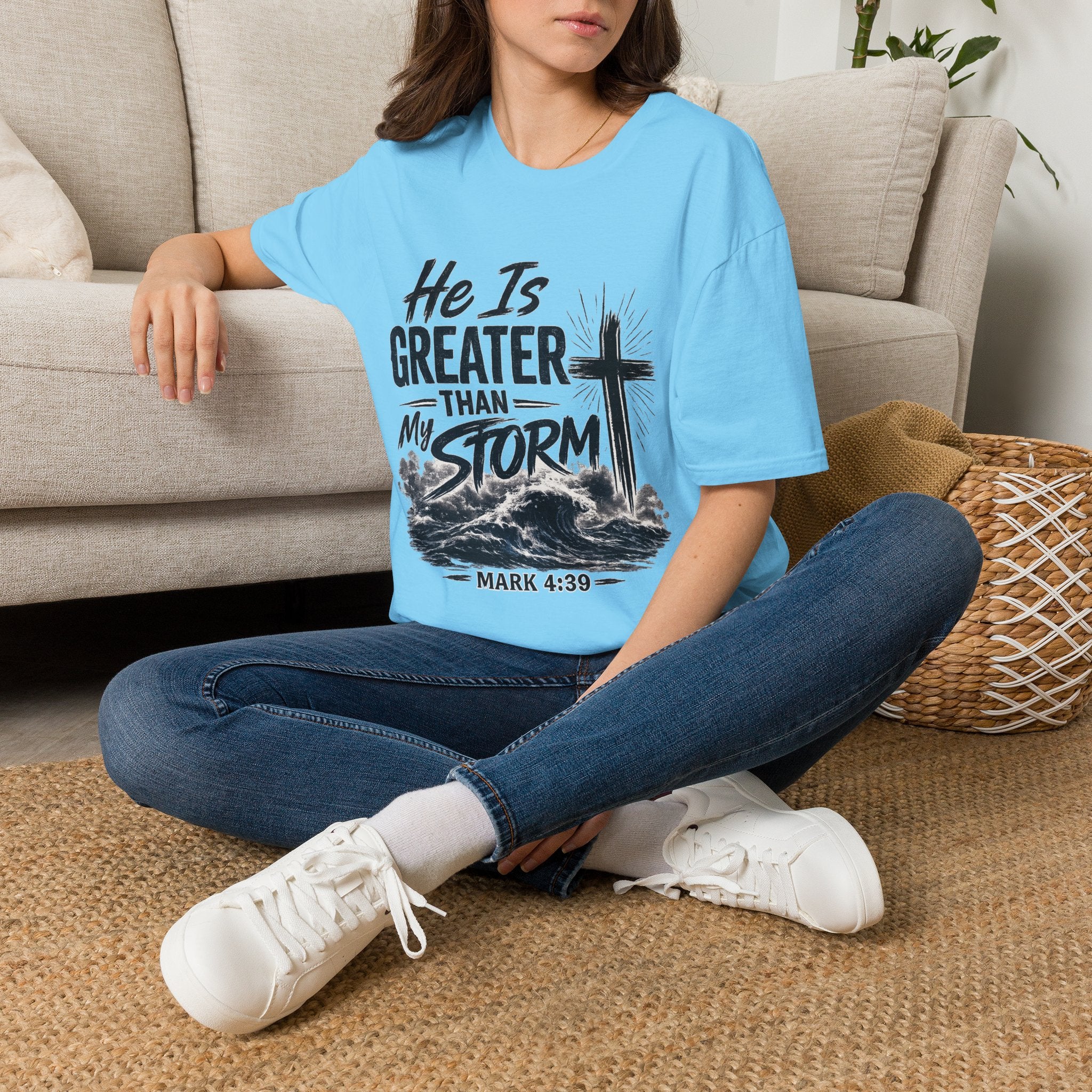 He Is Greater Than My Storm T-Shirt — Christian Inspirational Tee (Mark 4:39)