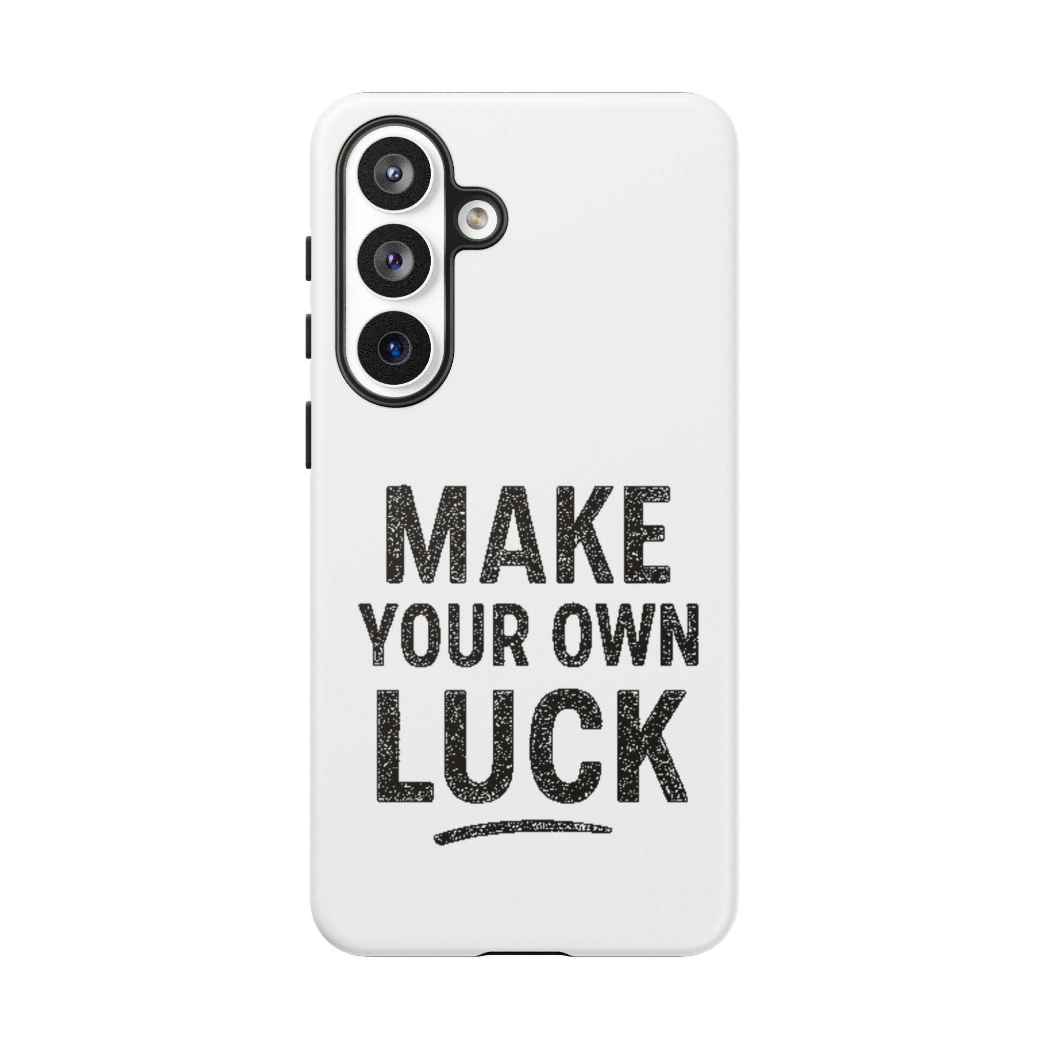 Make Your Own Luck Phone Case – Motivational Protective iPhone Cover