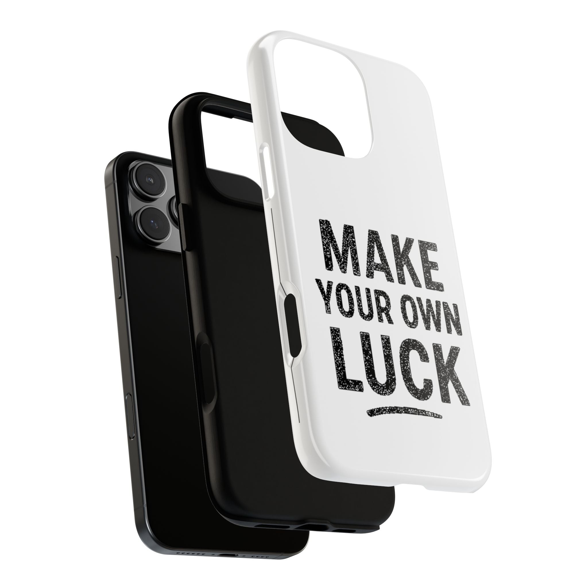 Make Your Own Luck Phone Case – Motivational Protective iPhone Cover
