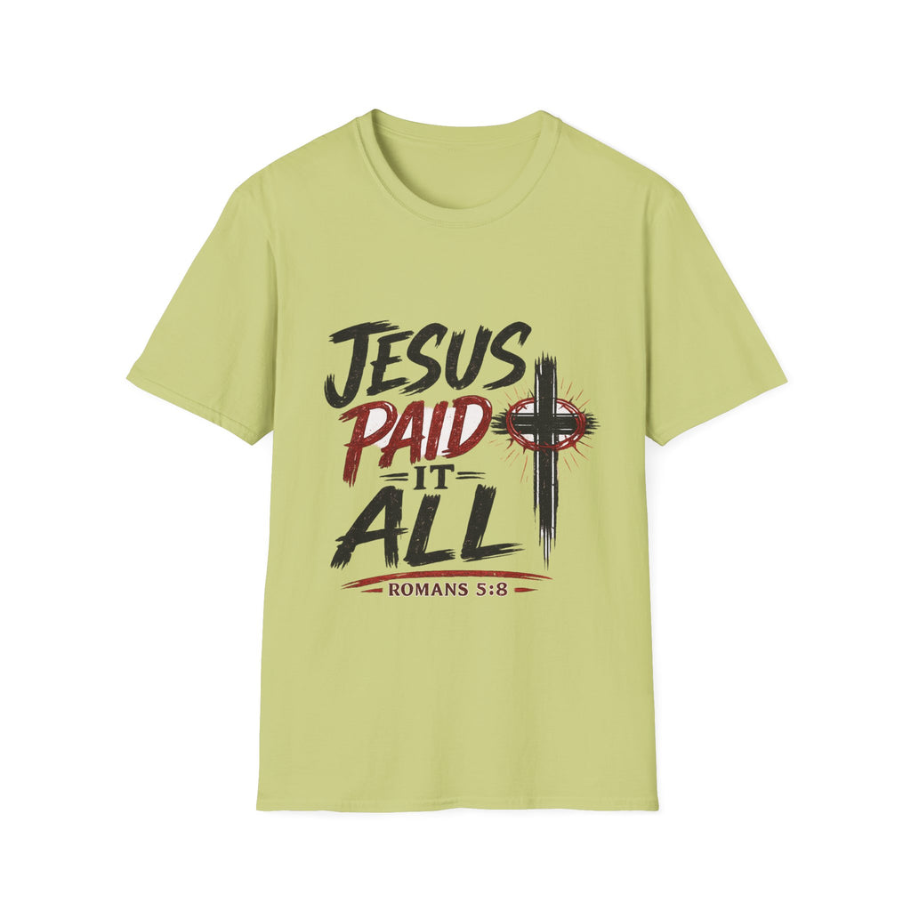 Jesus Paid It All T-Shirt — Christian Faith Cross Tee (Romans 5:8)