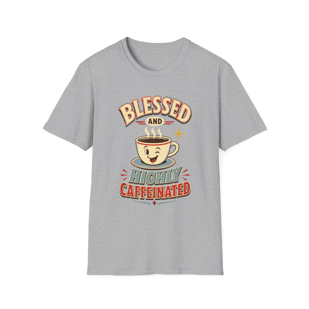 Blessed and Highly Caffeinated T-Shirt