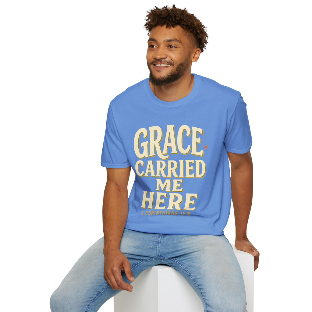 Grace Carried Me Here T-Shirt — Inspirational Christian Faith Tee (2 Corinthians 12:9)