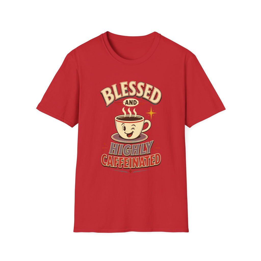 Blessed and Highly Caffeinated T-Shirt