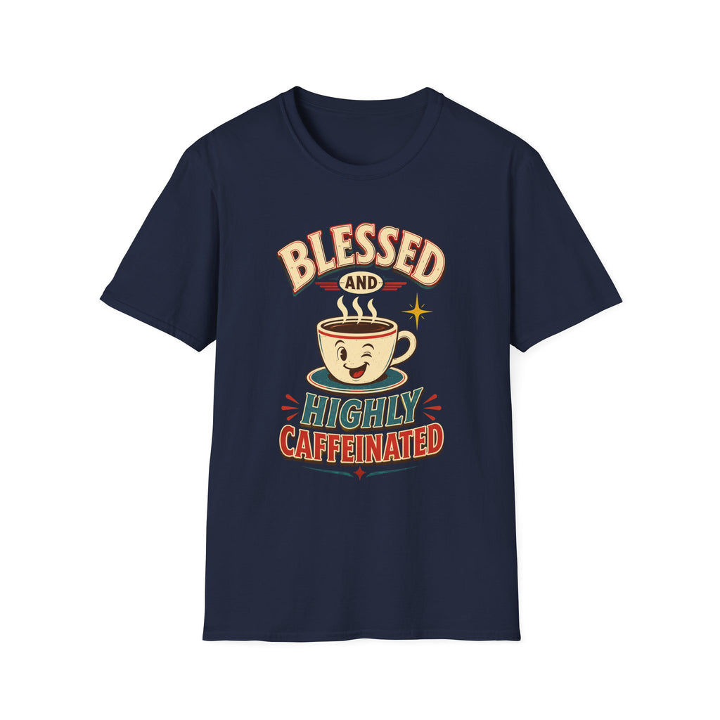 Blessed and Highly Caffeinated T-Shirt