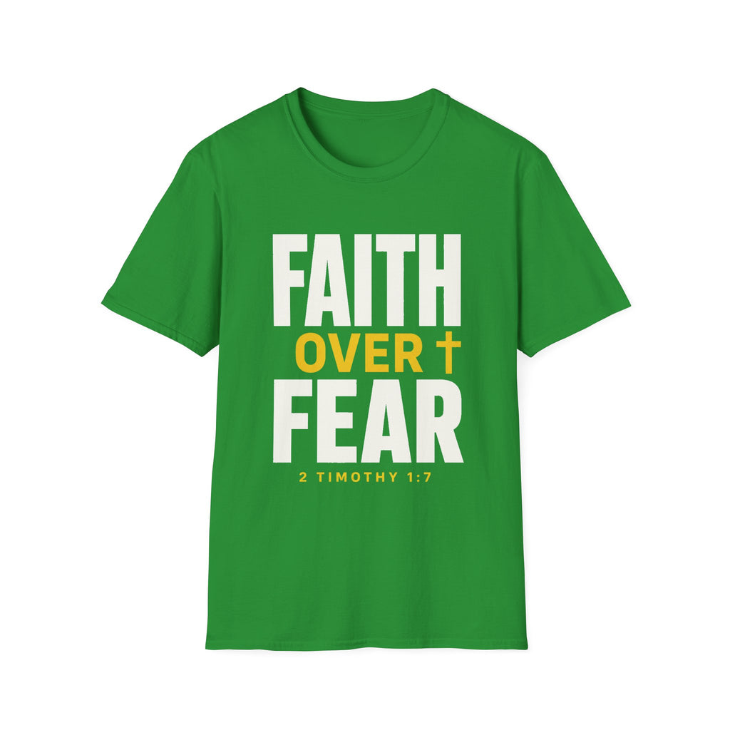 Faith Over Fear T-Shirt — Christian Inspirational Tee (2 Timothy 1:7)