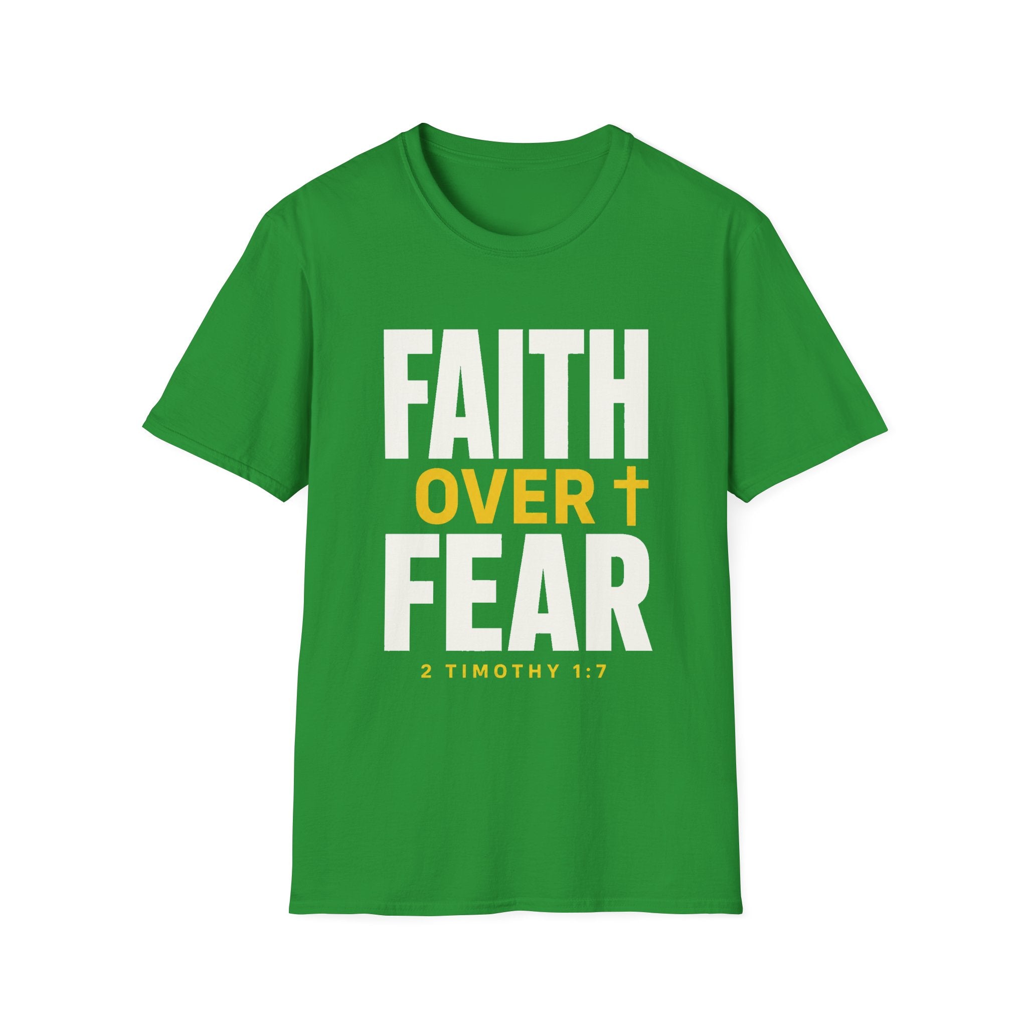 Faith Over Fear T-Shirt — Christian Inspirational Tee (2 Timothy 1:7)