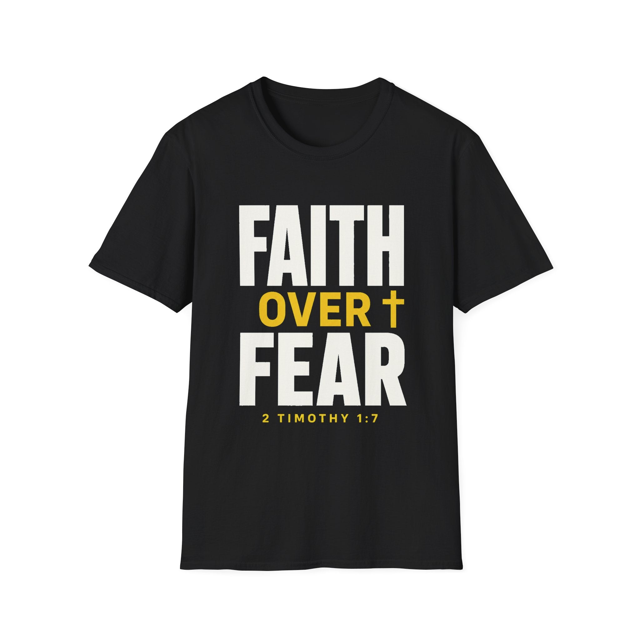 Faith Over Fear T-Shirt — Christian Inspirational Tee (2 Timothy 1:7)
