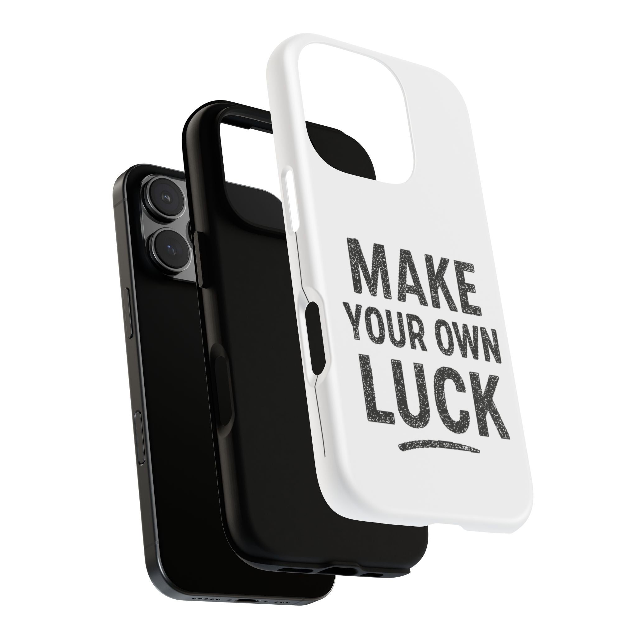 Make Your Own Luck Phone Case – Motivational Protective iPhone Cover