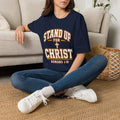 Stand Up for Christ T-Shirt — Romans 1:16 Christian Faith Tee